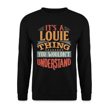 C’est une chose louie que vous ne comprendriez pas - Louie - Sweat-shirt Unisexe - noir - Devant - Alina (178cm) & Michal (187cm)