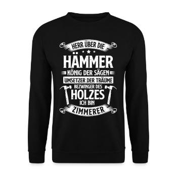 Herr Über Die Hämmer König Der Sägen Zimmerer - Unisex Pullover - Schwarz - Vorne - Alina (178cm) & Michal (187cm)