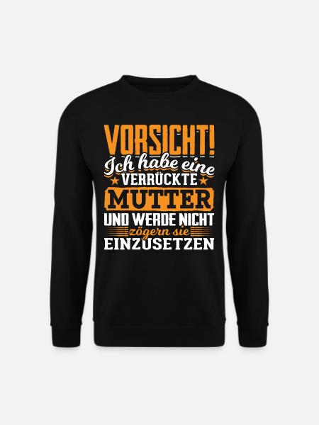 Vorsicht verrückte Mutter - Unisex Pullover - Schwarz