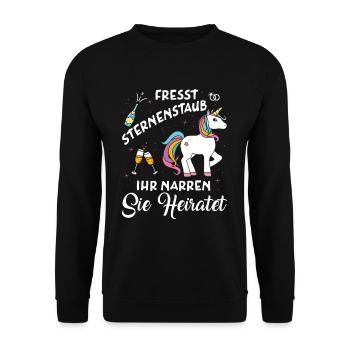Fresst Sternenstaub Sie Heiratet Einhorn JGA - Unisex Pullover - Schwarz - Vorne - Alina (178cm) & Michal (187cm)