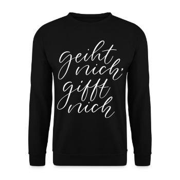 Geiht nich gifft nich Plattdeutsch Spruch - Unisex Pullover - Schwarz - Vorne - Alina (178cm) & Michal (187cm)