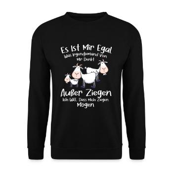 Mir Egal Was jemand Von Mir Denkt Außer Ziegen - Unisex Pullover - Schwarz - Vorne - Alina (178cm) & Michal (187cm)