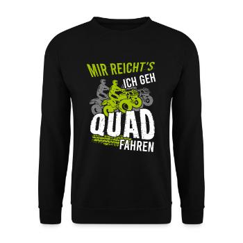 Mir Reichts Ich Geh Quad Fahren - Unisex Pullover - Schwarz - Vorne - Alina (178cm) & Michal (187cm)