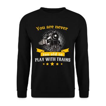 Never too old for railway model railway steam locomotive - Unisex Sweatshirt - black - Front - Alina (178cm) & Michal (187cm)