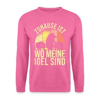 Zuhause ist wo meine Igel sind Tier Wald - Unisex Pullover - Pink - Vorne