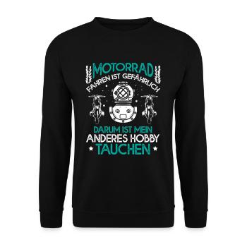 Motorrad Fahren Ist Gefährlich darum Tauchen - Unisex Pullover - Schwarz - Vorne - Alina (178cm) & Michal (187cm)