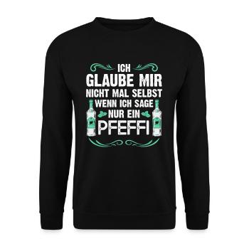 Ich glaube mir nicht wenn ich sage nur ein Pfeffi - Unisex Pullover - Schwarz - Vorne - Alina (178cm) & Michal (187cm)