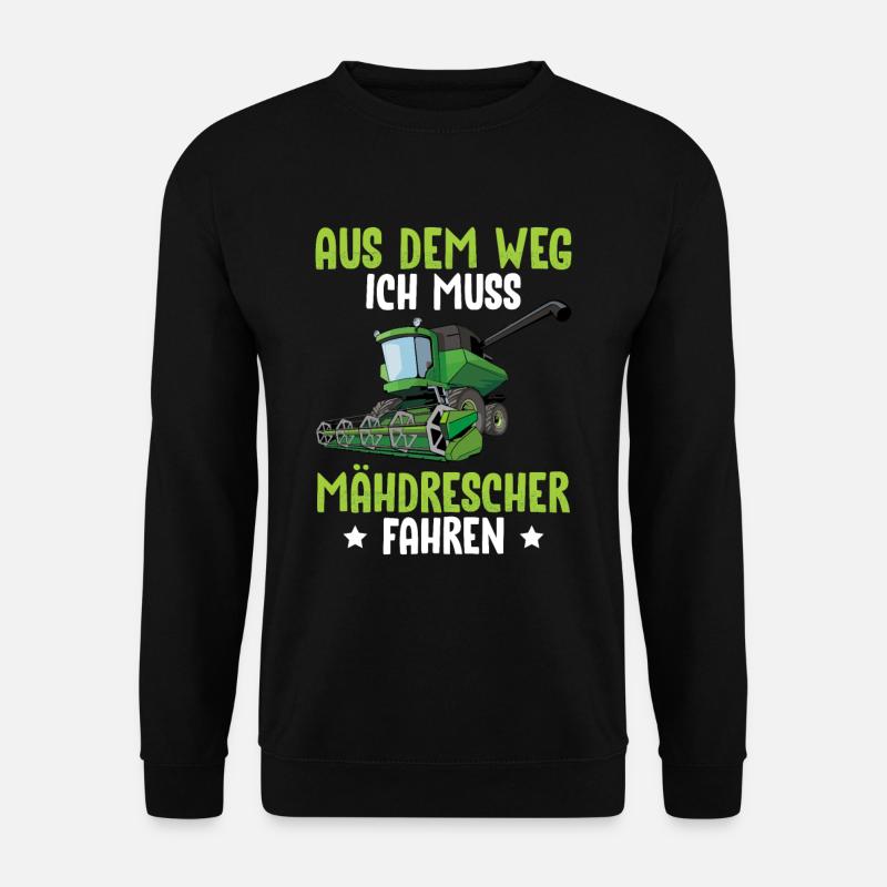 Aus Dem Weg Ich Muss Mähdrescher Fahren - Unisex Pullover - Schwarz