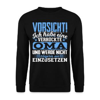 Vorsicht ich habe eine verrückte Oma lustiger Spru - Unisex Pullover - Schwarz - Vorne - Alina (178cm) & Michal (187cm)
