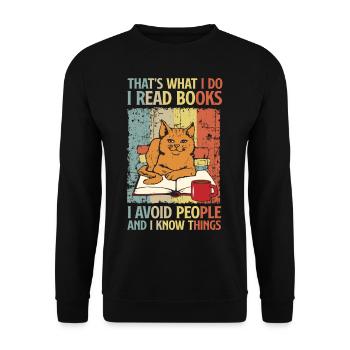 I Read Books I Avoid People And I Know Things - Unisex Pullover - Schwarz - Vorne - Alina (178cm) & Michal (187cm)
