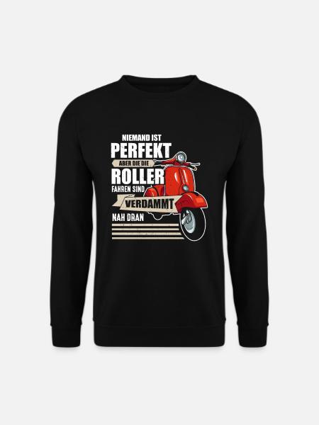 Niemand Ist Perfekt Rollerfahrer Sind Nah Dran - Unisex Pullover - Schwarz