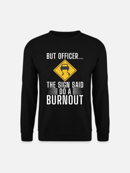 Straßenschild Burnout - Unisex Pullover - Schwarz