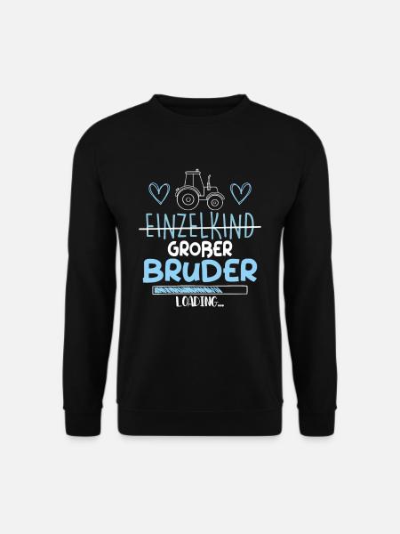 Einzelkind Großer Bruder Loading Traktor - Unisex Pullover - Schwarz