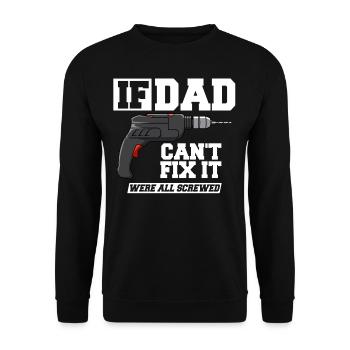 If Dad Can't Fix Father's Day - Unisex Sweatshirt - black - Front - Alina (178cm) & Michal (187cm)