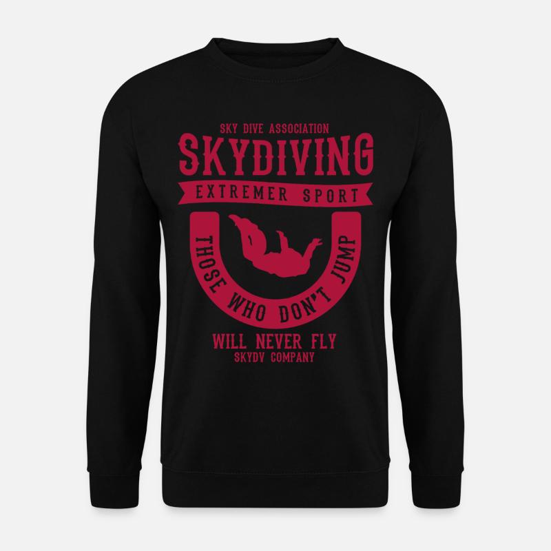 Parachutists Sayings Skydiving Sky Dive - Unisex Sweatshirt - black