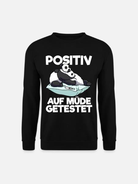 Panda Positiv Auf Müde Getestet Panda Schlafshirt - Unisex Pullover - Schwarz