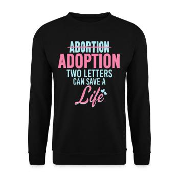 Adoption Two Letters Save A Life - Unisex Sweatshirt - black - Front - Alina (178cm) & Michal (187cm)