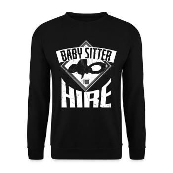 Baby Sitter For Hire Baby Sitting - Unisex Sweatshirt - black - Front - Alina (178cm) & Michal (187cm)