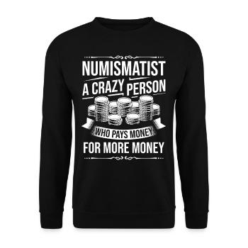 Numismatik Münzen sammeln Münzsammler Geld - Unisex Pullover - Schwarz - Vorne - Alina (178cm) & Michal (187cm)