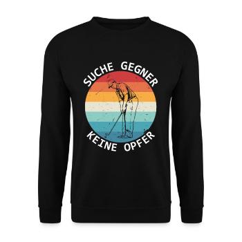 Lustiges Golfspieler Suche Gegner Keine Opfer Golf - Unisex Pullover - Schwarz - Vorne - Alina (178cm) & Michal (187cm)