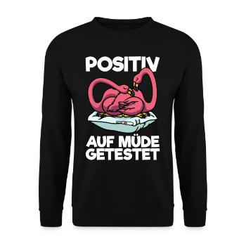 Flamingo Positiv Auf Müde Getestet Schlafshirt - Unisex Pullover - Schwarz - Vorne - Alina (178cm) & Michal (187cm)