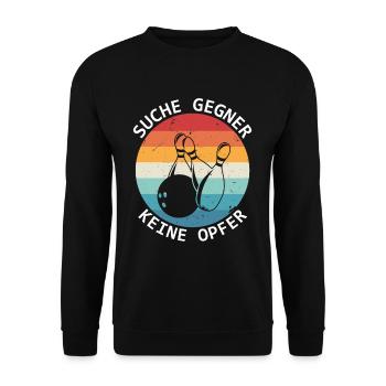 Suche Gegner Keine Opfer Bowling Kegel Bowler - Unisex Pullover - Schwarz - Vorne - Alina (178cm) & Michal (187cm)