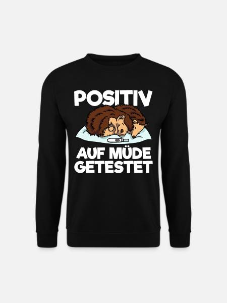 Igel Positiv Auf Müde Getestet Igel Schlafshirt - Unisex Pullover - Schwarz