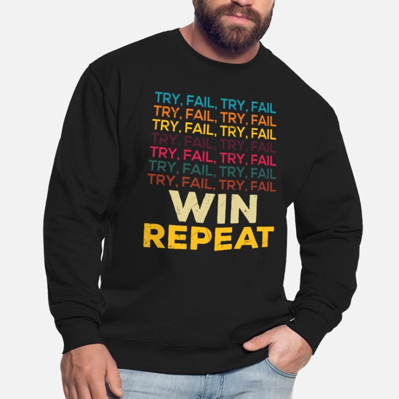 Try Fail Win Repeat Startup Founder Unisex Sweatshirt