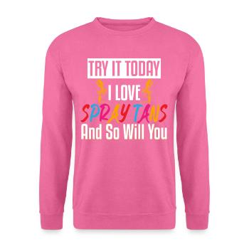 Love Spray Tans Airbrush Today - Unisex Sweatshirt - pink - Front
