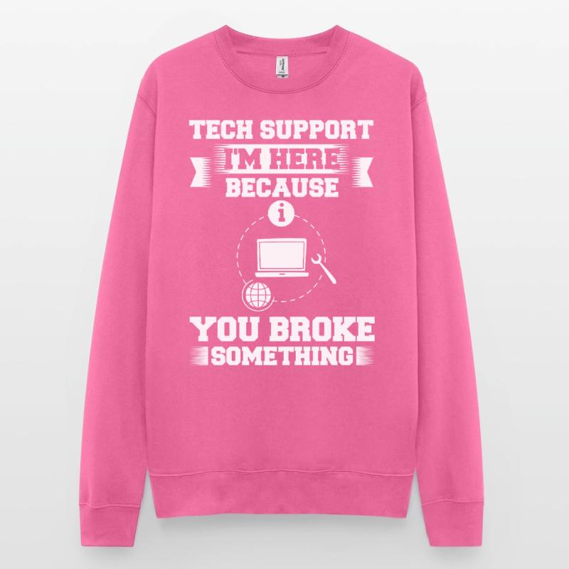 Tech Support IT Technical Assistance Helpdesk Unisex Sweatshirt