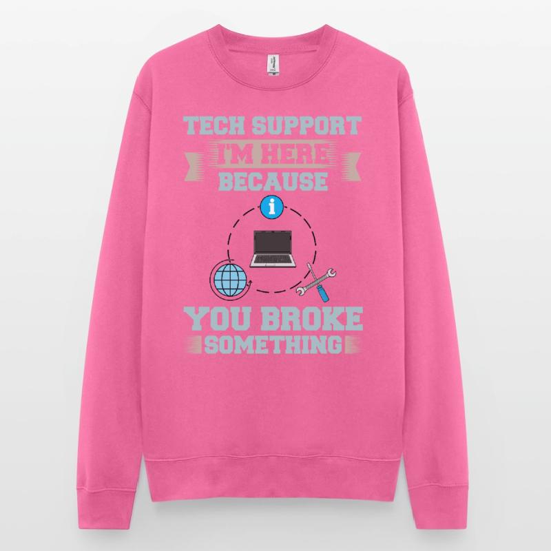 Tech Support IT Technical Assistance Helpdesk Unisex Sweatshirt