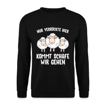 Nur Verrückte hier kommt Schafe wir gehen - Unisex Pullover - Schwarz - Vorne - Alina (178cm) & Michal (187cm)