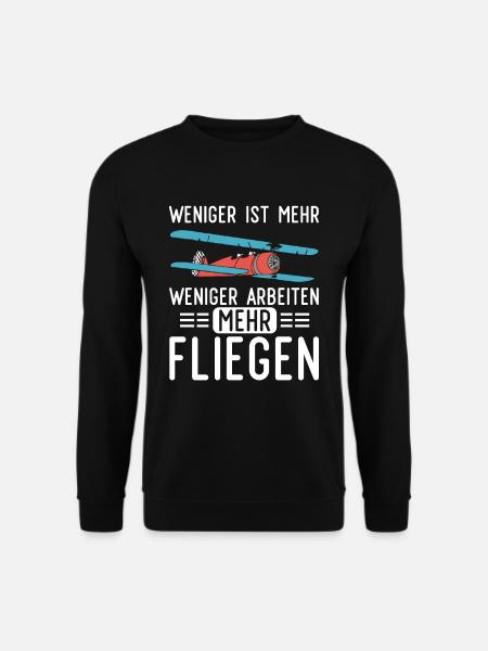 Weniger Arbeiten Mehr Modellfliegen Modellflieger - Unisex Pullover - Schwarz