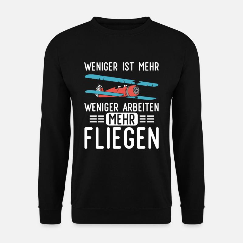 Weniger Arbeiten Mehr Modellfliegen Modellflieger - Unisex Pullover - Schwarz