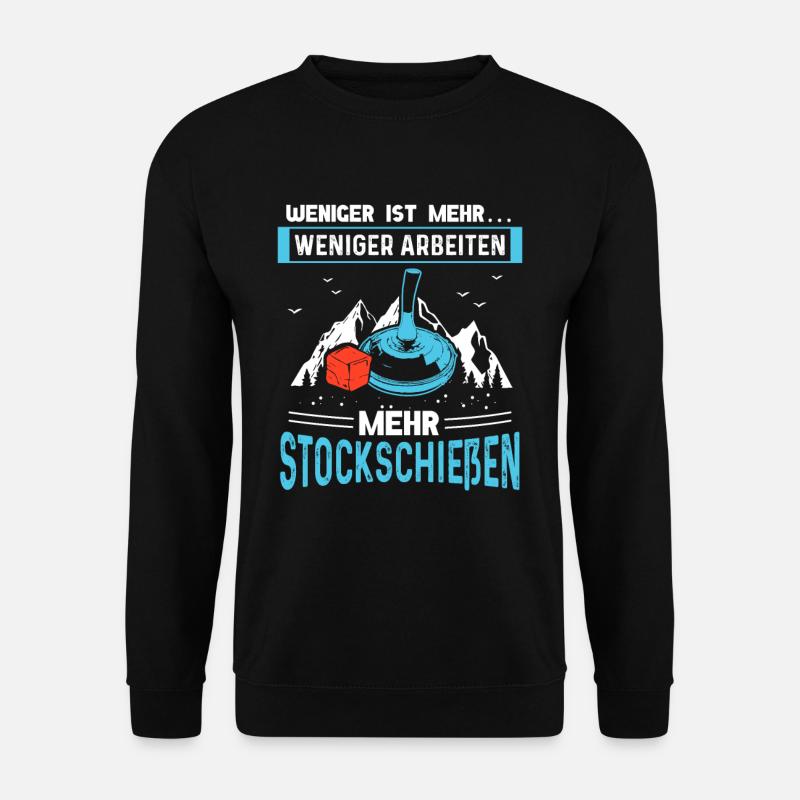 Weniger Arbeiten Mehr Stockschießen - Unisex Pullover - Schwarz