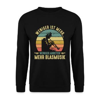 Weniger Arbeiten Mehr Blasmusik Trompetenspieler - Unisex Pullover - Schwarz - Vorne - Alina (178cm) & Michal (187cm)