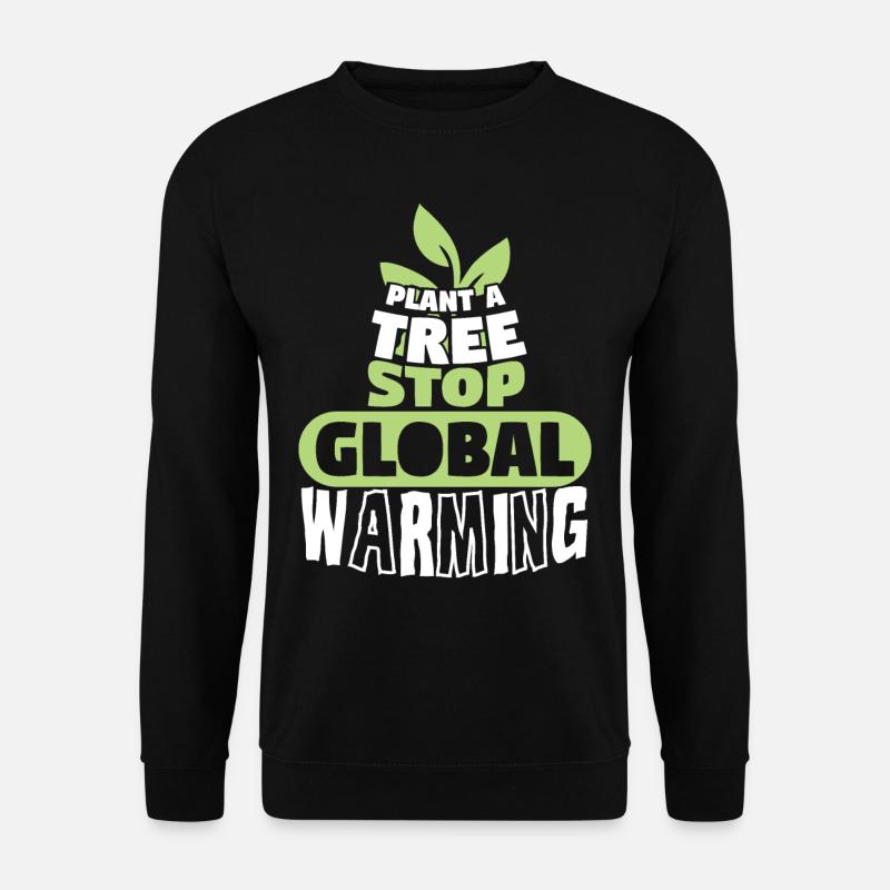 Trees Stop Global Warming - Unisex Sweatshirt - black