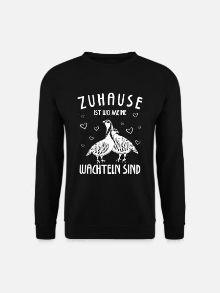 Zuhause Ist Wo Meine Wachteln Sind - Unisex Pullover - Schwarz