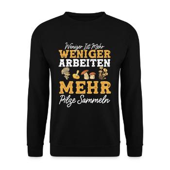 Weniger Arbeiten Mehr Pilze Sammeln Pilzsammler - Unisex Pullover - Schwarz - Vorne - Alina (178cm) & Michal (187cm)