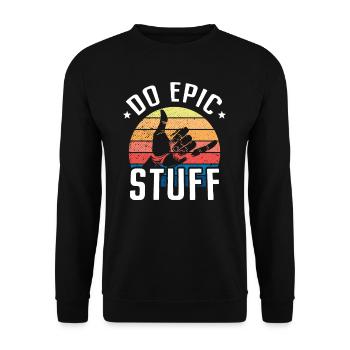 Do Epic Stuff Surfer Surfing Shaka Windsurfer Surf - Unisex Pullover - Schwarz - Vorne - Alina (178cm) & Michal (187cm)