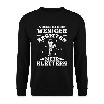 Weniger Arbeiten Mehr Klettern Climbing - Unisex Pullover - Schwarz - Vorne - Alina (178cm) & Michal (187cm)