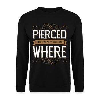 Pierced But Not Telling Where - Unisex Sweatshirt - black - Front - Alina (178cm) & Michal (187cm)