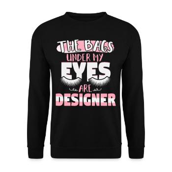 Bags Under My Eyes Are Designer - Unisex Sweatshirt - black - Front - Alina (178cm) & Michal (187cm)