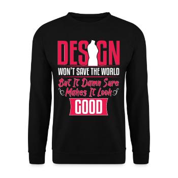 Dont Save The World Look Good - Unisex Sweatshirt - black - Front - Alina (178cm) & Michal (187cm)