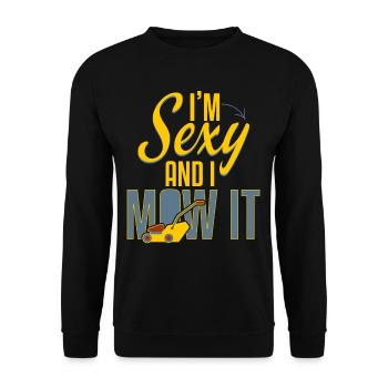 Sexy And I Mow It Gardening - Unisex Sweatshirt - black - Front - Alina (178cm) & Michal (187cm)