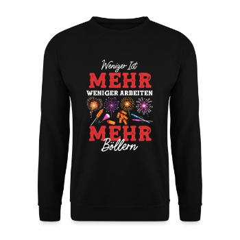 Weniger Ist Mehr Weniger Arbeiten Mehr Böllern - Unisex Pullover - Schwarz - Vorne - Alina (178cm) & Michal (187cm)