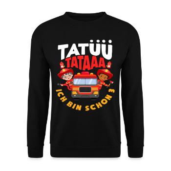 Tatüü TaTaaa 3. Geburtstag Feuerwehr Jungs - Unisex Pullover - Schwarz - Vorne - Alina (178cm) & Michal (187cm)