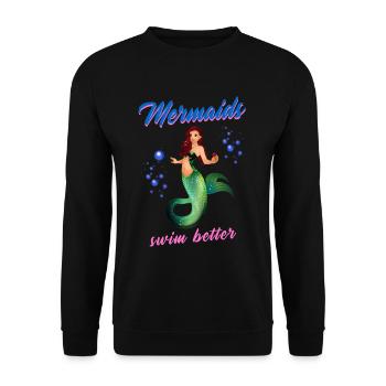 Schwimmen Spruch Lustig Mermaids Swim Better - Unisex Pullover - Schwarz - Vorne - Alina (178cm) & Michal (187cm)