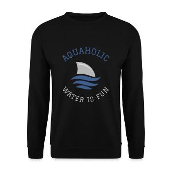 Schwimmen Spruch Lustig Aquaholic Water Is Fun - Unisex Pullover - Schwarz - Vorne - Alina (178cm) & Michal (187cm)