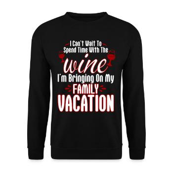 Wait To Spend Time With The Wine - Unisex Sweatshirt - black - Front - Alina (178cm) & Michal (187cm)